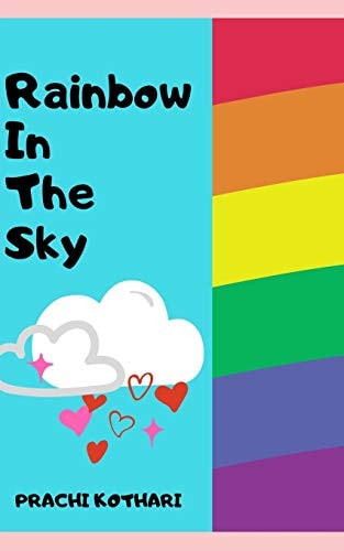 Rainbow in the Sky A Ten Year Old Author