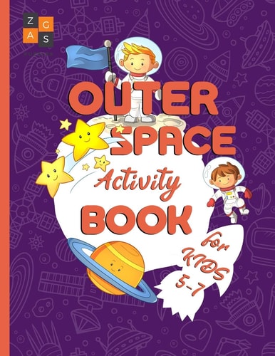 Outer Space Activity Book for Kids 5-7 Space Adventures Gift Book for Kids
