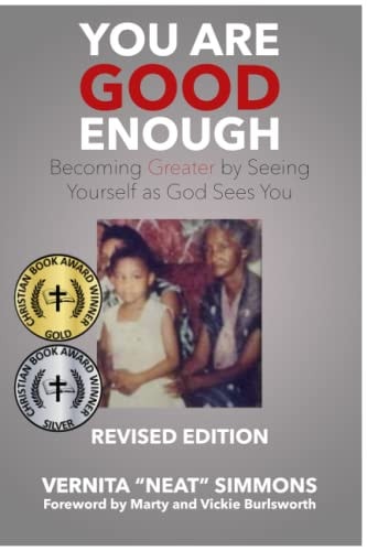 You Are Good Enough Becoming Greater by Seeing Yourself As God Sees You