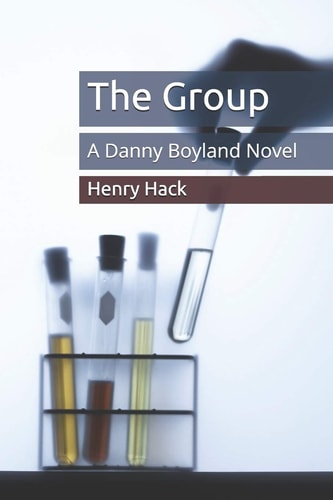 The Group A Danny Boyland Novel