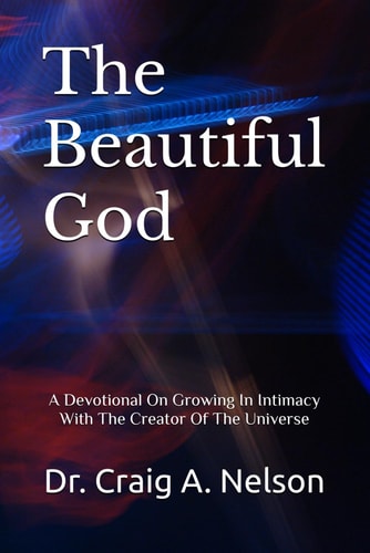 The Beautiful God A Devotional On Growing In Intimacy With The Creator Of The Universe