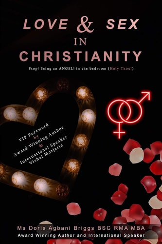 Love and Sex in Christianity Stop Being an Angel in the Bedroom (Holier Than Thou!)