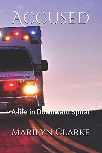 Accused A Life in Downward Spiral