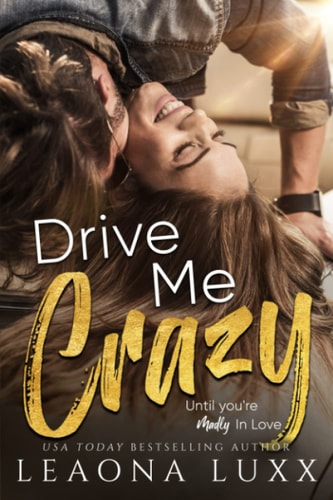 Drive Me Crazy Redemption Highway: Little River Book 2