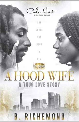 A Hood Wife A Thug Love Story: A Standalone Romance