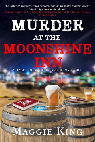 Murder at the Moonshine Inn A Hazel Rose Book Group Mystery
