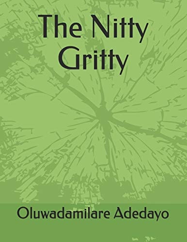 The Nitty Gritty