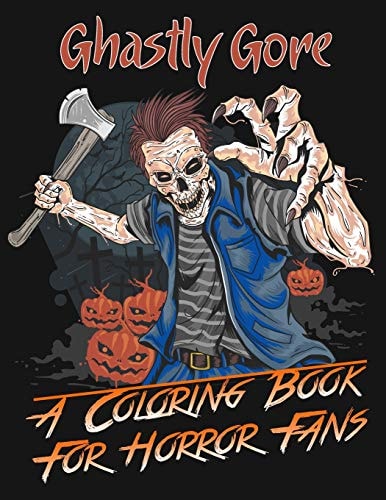 Ghastly Gore: a Coloring Book for Horror Fans Zombie Head Skull Coloring Book