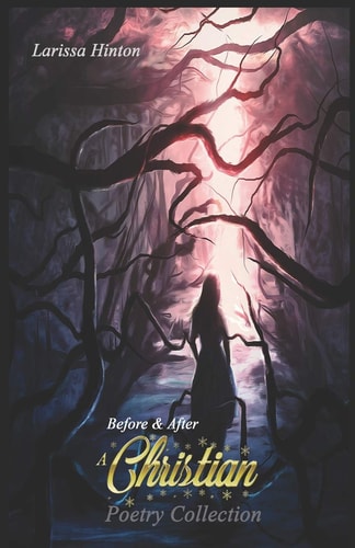Before & After A Christian Poetry Collection