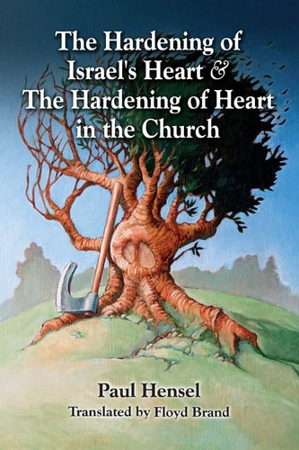 The Hardening of Israel's Heart and the Hardening of Heart in the Church