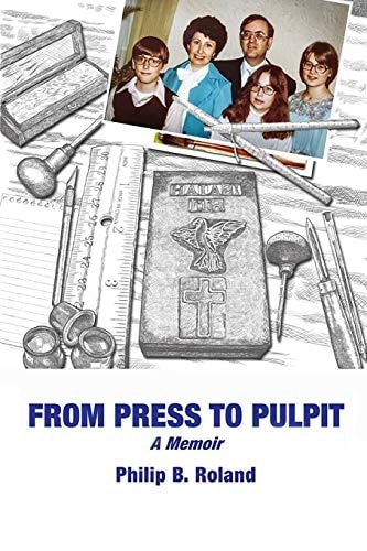 From Press to Pulpit A Memoir