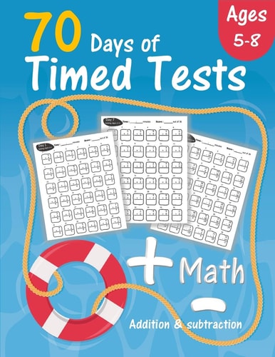 Math 70 Days of Timed Test Addition and Subtraction Exercises for Grades K-2 (Ages 5-8), Solving Math Problems by Adding and Subtracting Numbers from 0-20, which Helps Increase Calculation Skills for Children.