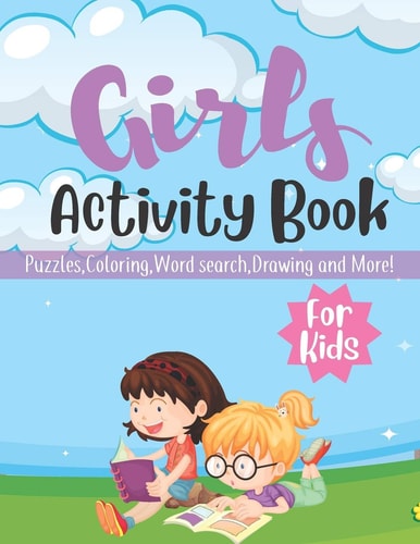 Girls Activity Book For Kids Puzzles, Coloring, Word Search, Drawing and More
