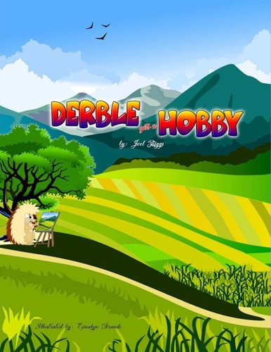Derble Gets a Hobby