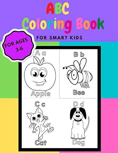 ABC Coloring Book For Smart Kids ABC Coloring Book Helps Children Ages 3,4,5,6