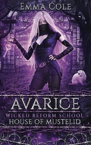 Avarice House of Mustelid: Wicked Reform School - A Paranormal Reverse Harem