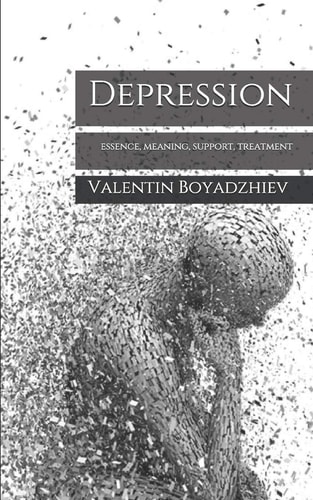 Depression Essence, Meaning, Support, Treatment