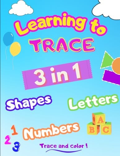 Tracİng Shapes, Letters, Numbers, Words - Trace and Color - Practice Workbook for Kids - Preschool - Age 3-5 - Writing - Alphabet for Beginners