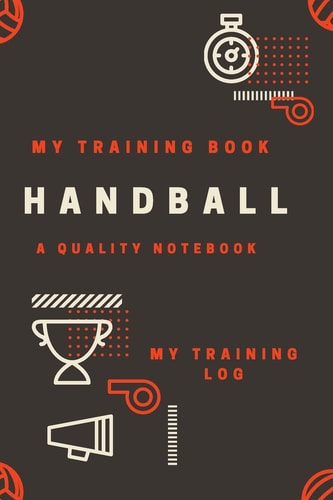 Handball Tracking, Weight Training and / Or Cardio - Plan Your Routines - Follow Your Progress - Easy and Practical - Win Time