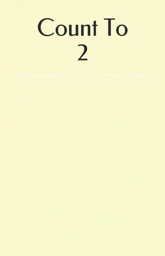 Count To 2