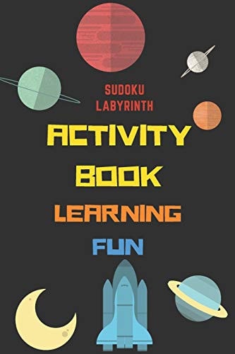 Activity Book A Magnificent Activity Book on Space for Children - Over 100 Activities - Sudoku, Labyrinth ... - From the Age of 8.