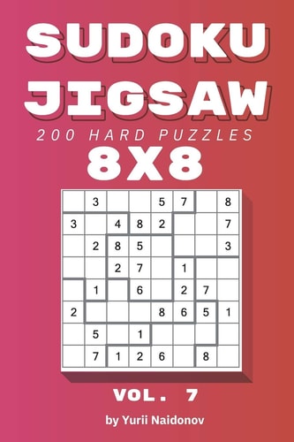Sudoku Jigsaw 200 Hard Puzzles 8x8 Vol. 7