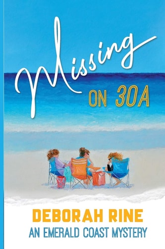 Missing on 30A An Emerald Coast Mystery