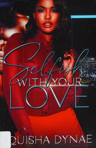 Selfish With Your Love