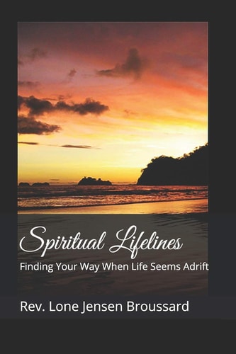 Spiritual Lifelines Finding Your Way When Life Seems Adrift