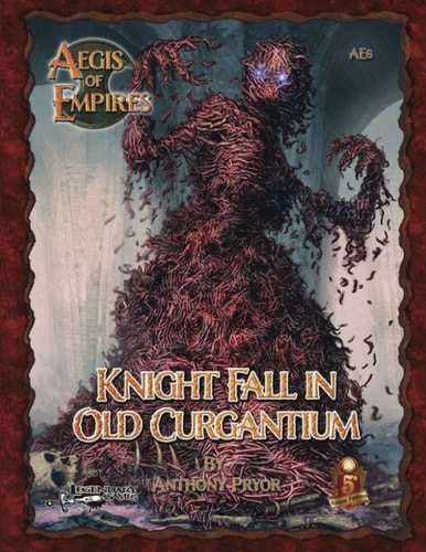 Knight Fall in Old Curgantium 5e
