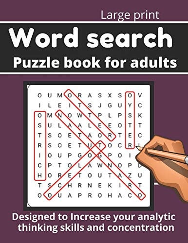 Word Search Puzzle Book for Adults Designed to Increase Your Analytic Thinking Skills and Concentration