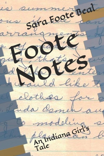 Foote Notes An Indiana Girl's Tale
