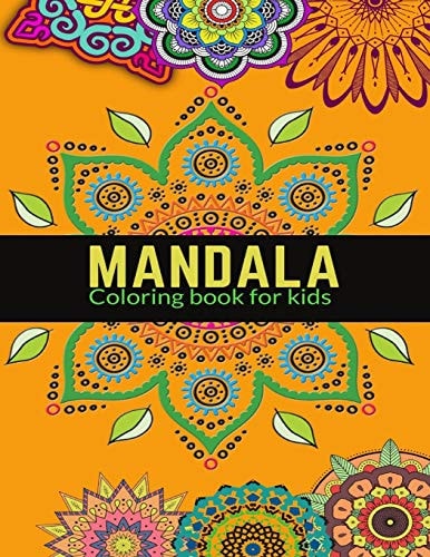 MANDALA Coloring Books for Kids Children's Coloring Book with Fun, Easy and Relaxing Mandalas for Boys, Girls, and Beginners, 50 Beautiful and Big Mandalas to Color for Relaxation, Easy Mandalas for Beginners and Kids.