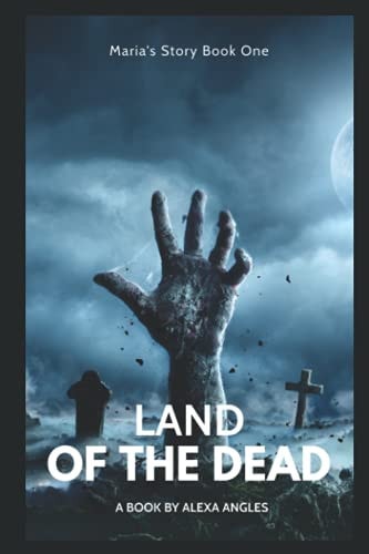 Land of the Dead Maria's Story