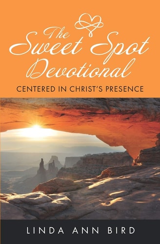 The Sweet Spot Centered in Christ's Presence