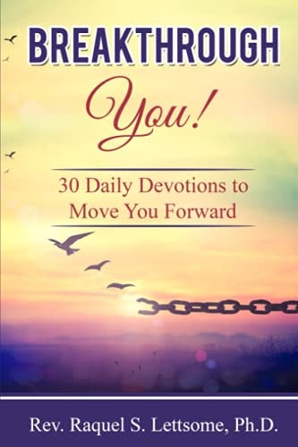 Breakthrough You! 30 Daily Devotions to Move You Forward