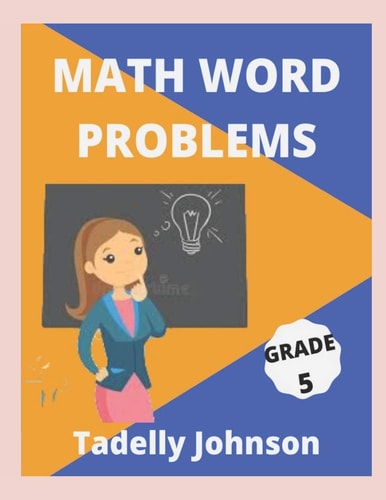 Math Word Problems Grade 5 Grade 5 Math Word Problems