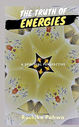 The Truth of Energies A Spiritual Perspective