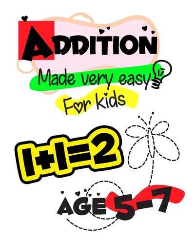 Addition Made Very Easy for Kids: Addition Worksheet for Kids 1st Grade 2-digit Integers Mathematical Word Problems Within 100 Adding Regrouping Borrowing Subtraction 3-digit Little Ones Daily Practice Elementary Students Preschooled Kindergarten Pre K