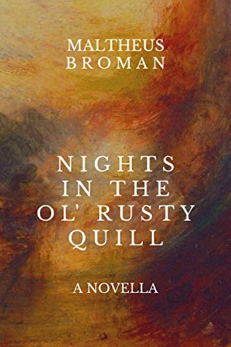 Nights in the Ol' Rusty Quill