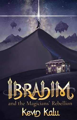 Ibrahim And The Magicians' Rebellion