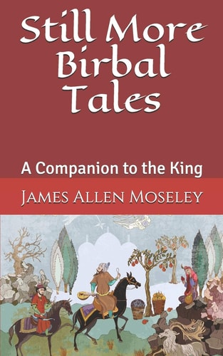 Still More Birbal Tales A Companion to the King