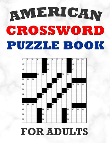 American Crossword Puzzle Book For Adults 100 Large Print Crossword Puzzles With Solutions: 5 Intermediate Level 13x13 Grid Varieties Vol. 1