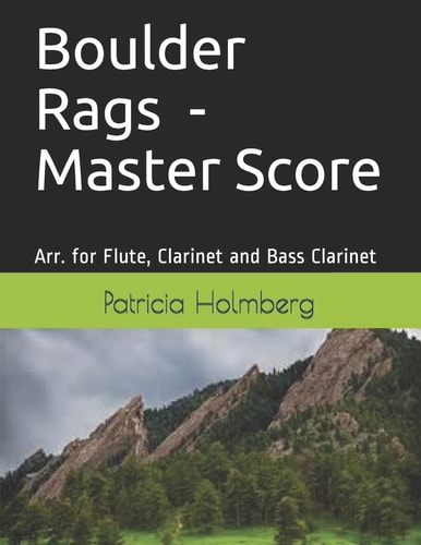 Boulder Rags - Master Score Arr. for Flute, Clarinet and Bass Clarinet