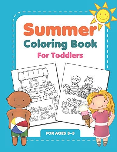 Summer Coloring Book For Toddlers Fun Summertime Activity Workbook For Kids Ages 3-5