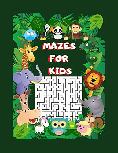 Mazes for Kids Fun and Challenging Mazes for Kids - Amazing Animals Activity Book for Kids - Maze Book for Kids Ages - 6-12 -