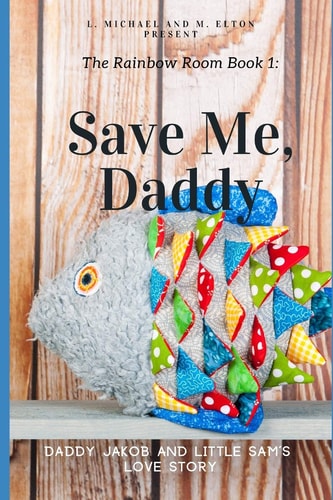 Save Me, Daddy Rainbow Room Book 1