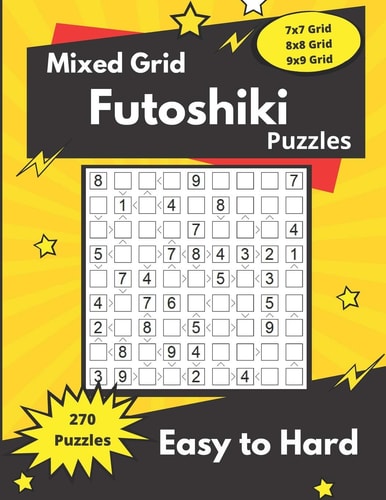 Mixed Grid Futoshiki Puzzles Futoshiki Logic Puzzles for Adults