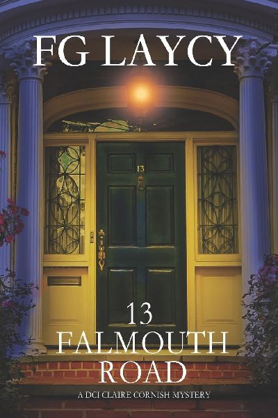 13 FALMOUTH ROAD: A DCI CLAIRE CORNISH MYSTERY