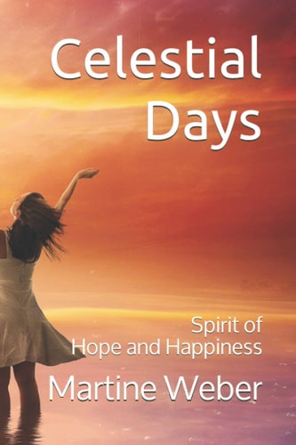 Celestial Days Spirit of Hope and Happiness